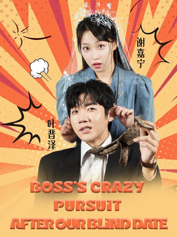 Boss's Crazy Pursuit After Our Blind Date