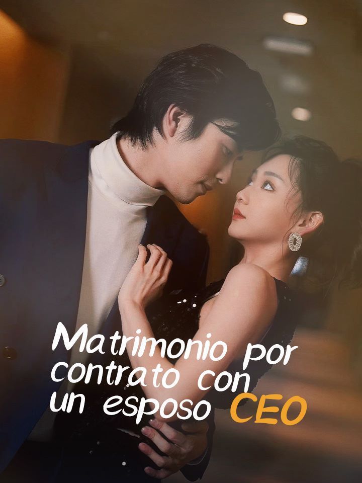 Matrimonio por contrato con un esposo CEO