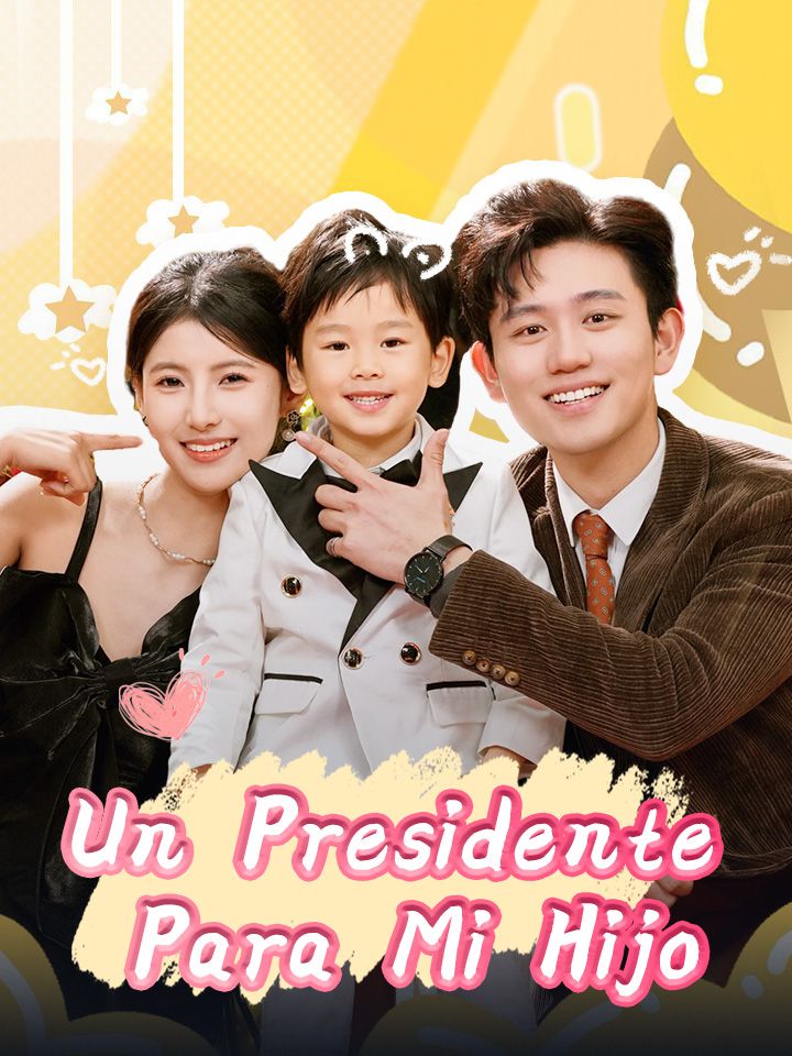 Un Presidente Para Mi Hijo