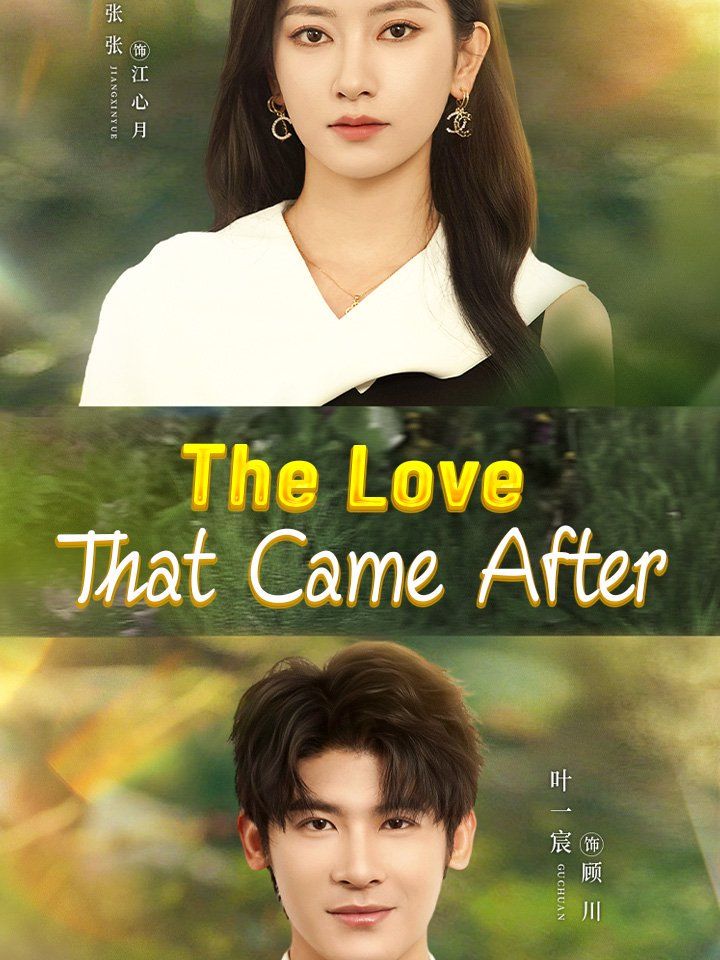 The Love That Came After