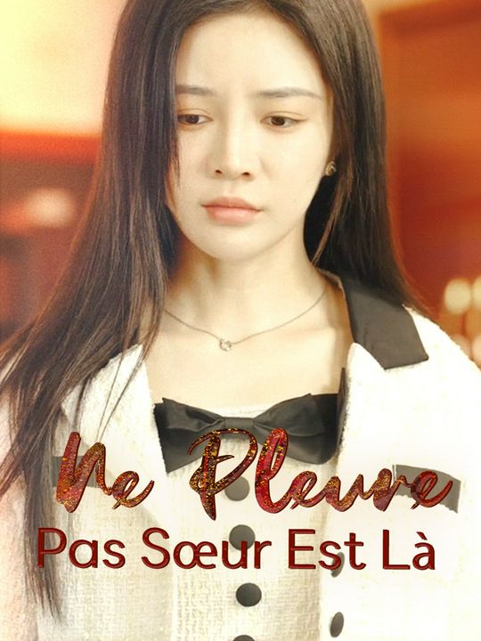 Ne Pleure Pas Sœur Est Là