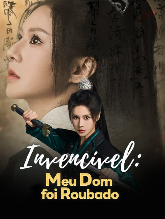 Invencível: Meu Dom foi Roubado