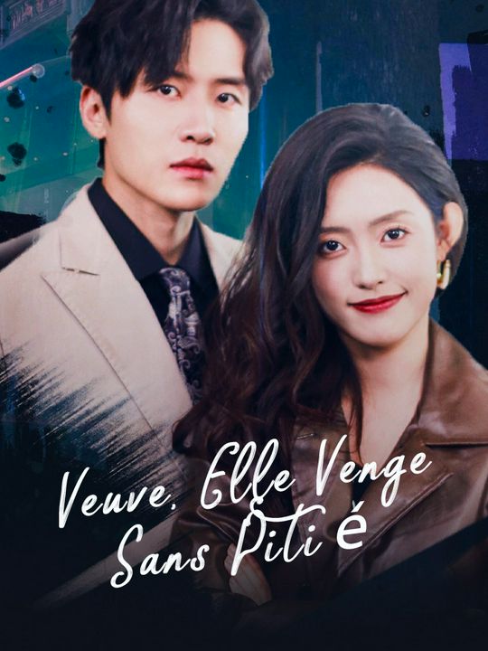 Veuve, Elle Venge Sans Pitié