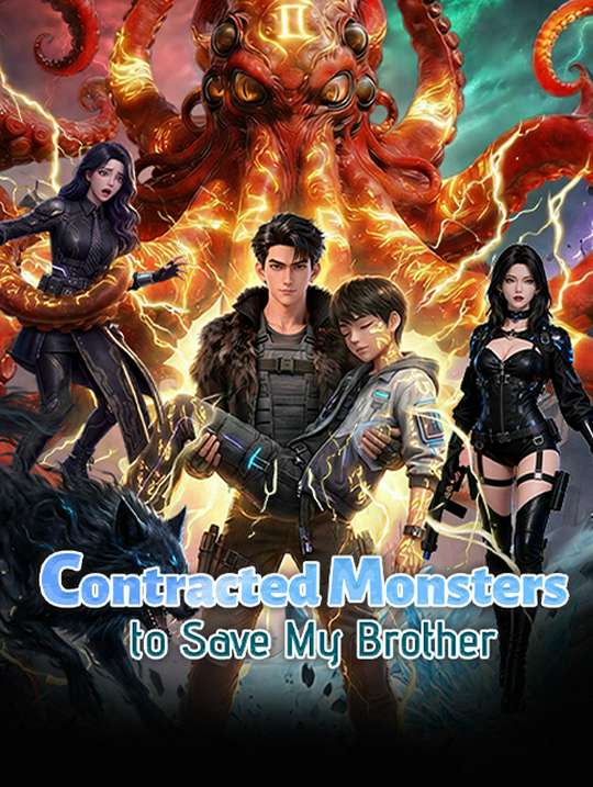 Contracted Monsters to Save My Brother
