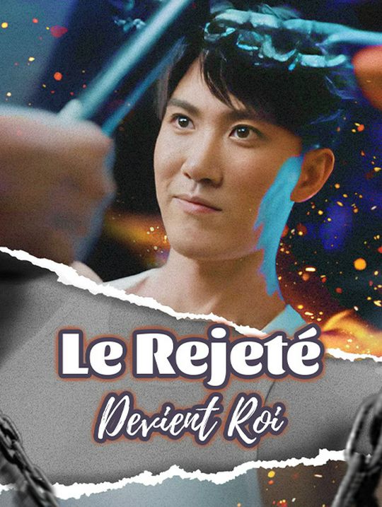 Le Rejeté Devient Roi