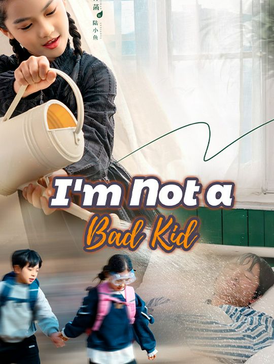 I'm Not a Bad Kid