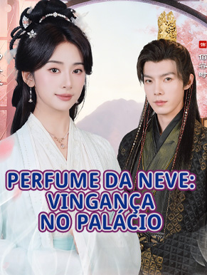 Perfume da Neve: Vingança no Palácio