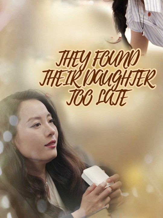 They Found Their Daughter Too Late