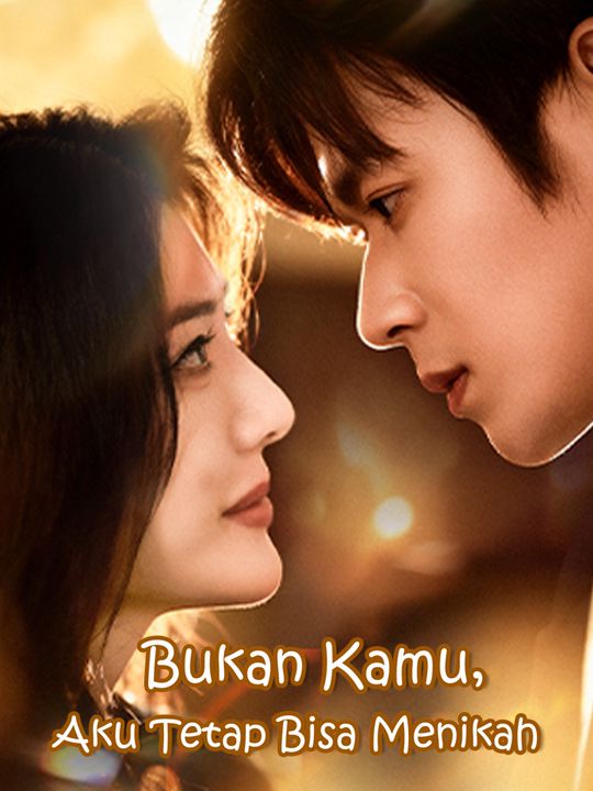 Bukan Kamu, Aku Tetap Bisa Menikah