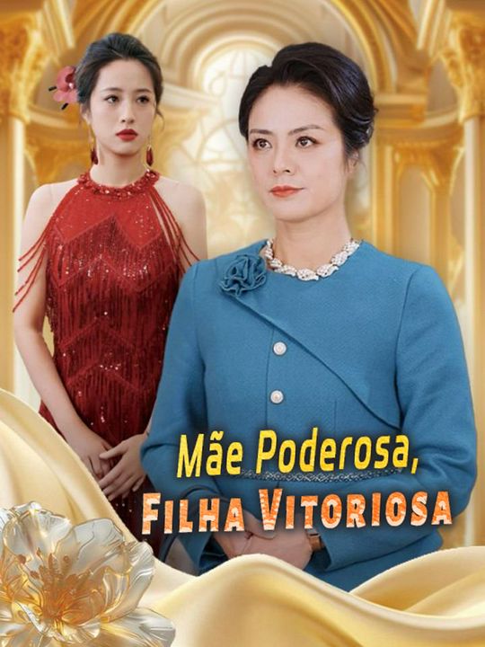 Mãe Poderosa, Filha Vitoriosa