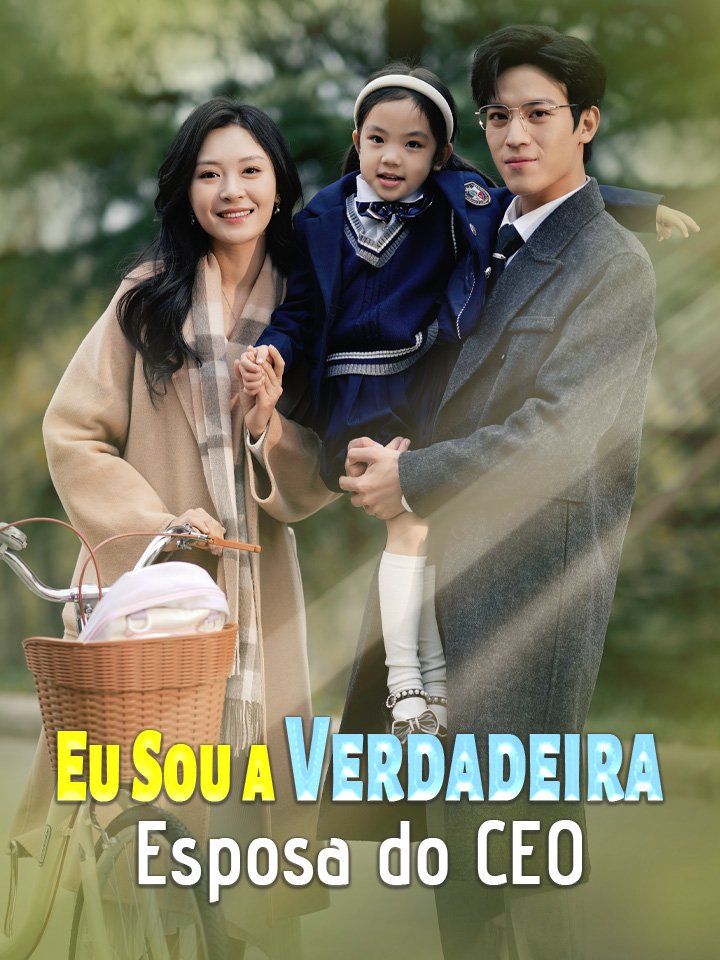 Eu Sou a Verdadeira Esposa do CEO
