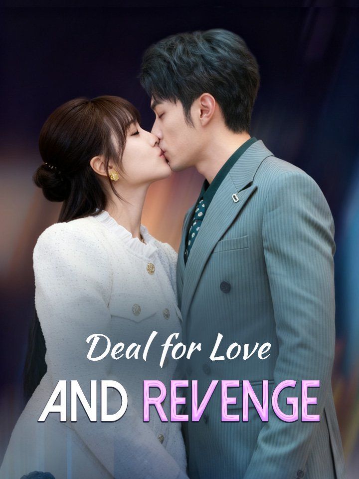 Deal for Love and Revenge