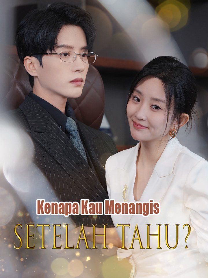 Kenapa Kau Menangis Setelah Tahu?