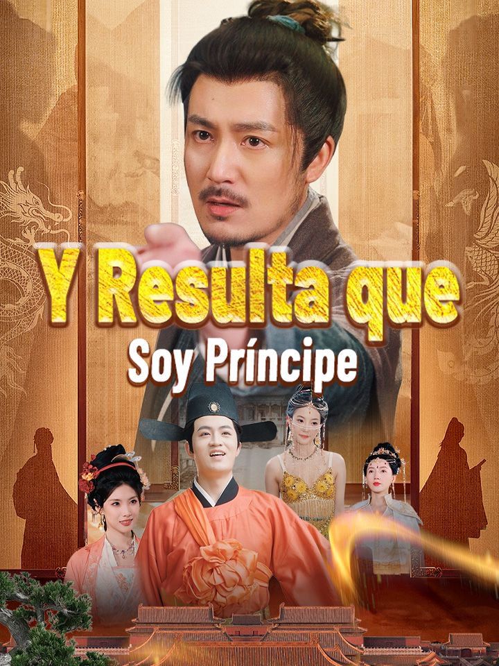 Y Resulta que Soy Príncipe