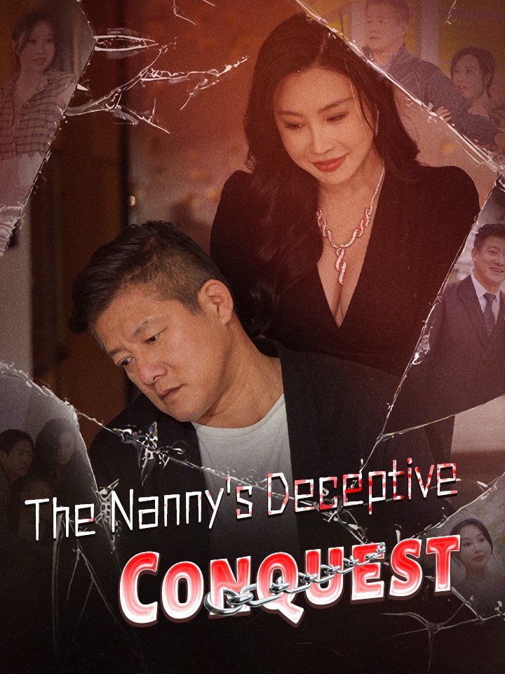The Nanny's Deceptive Conquest