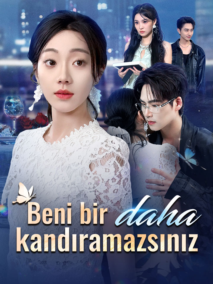 Beni bir daha kandıramazsınız