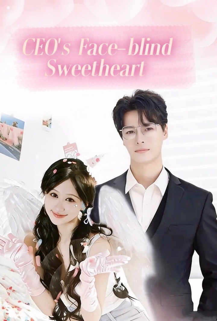 CEO's Face-blind Sweetheart