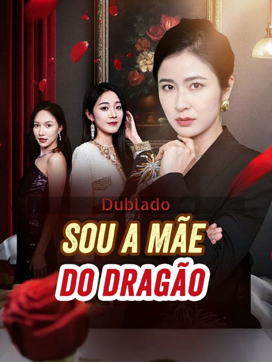 (Dublado)Sou a Mãe do Dragão