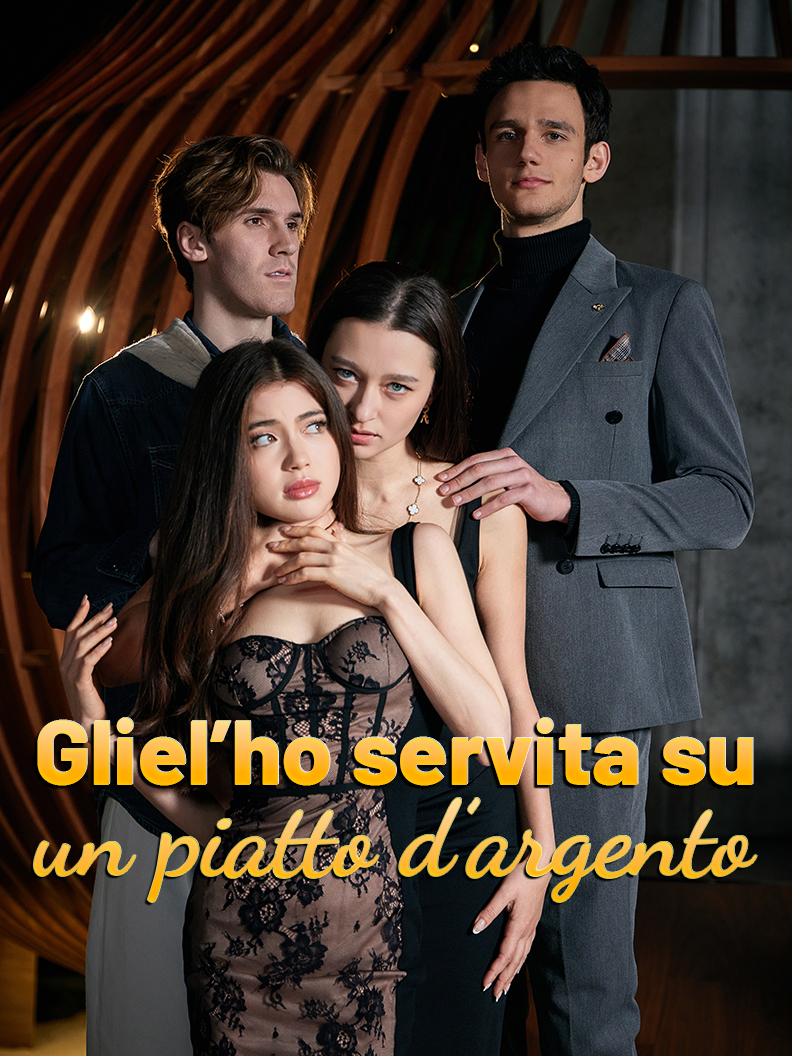 Gliel’ho servita su un piatto d’argento