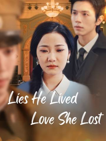 Lies He Lived, Love She Lost