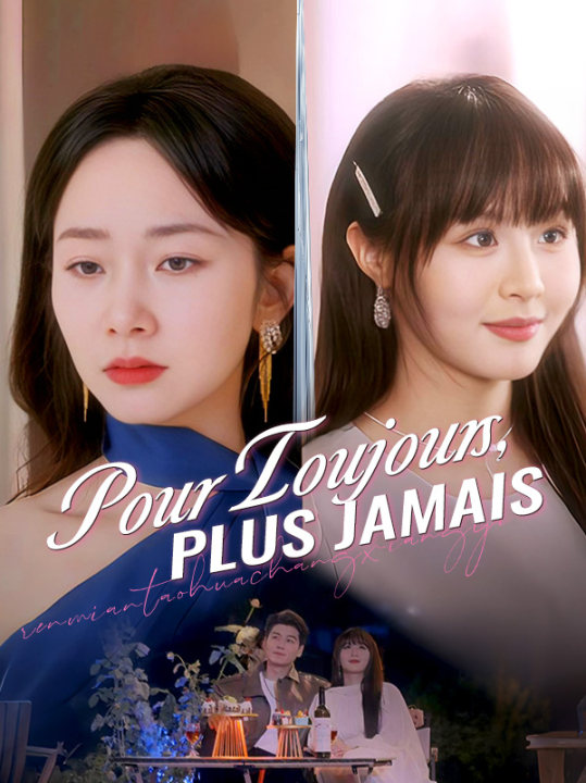Pour Toujours, Plus Jamais ( Doublé )
