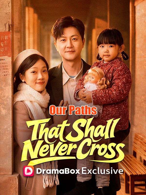 Our Paths That Shall Never Cross(DUBBED)