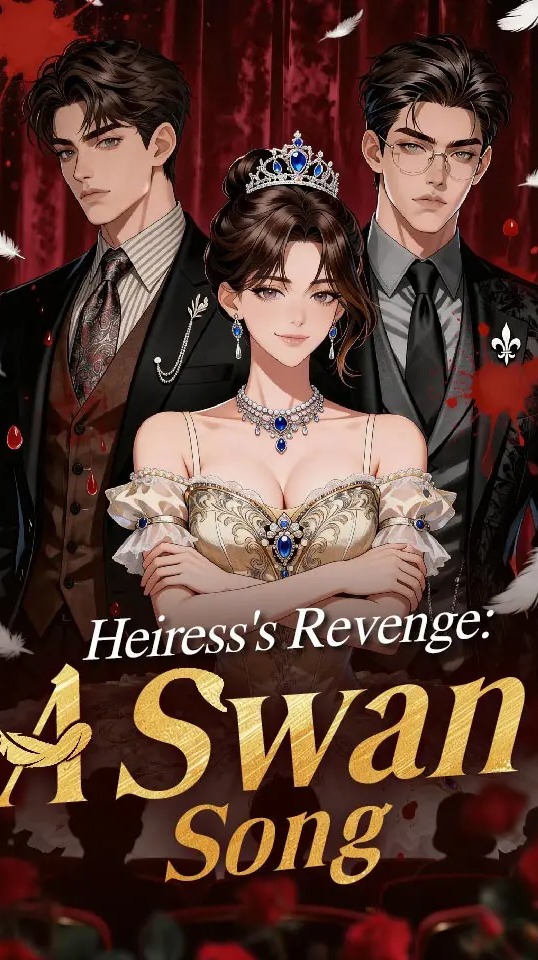 Heiress's Revenge: A Swan Song