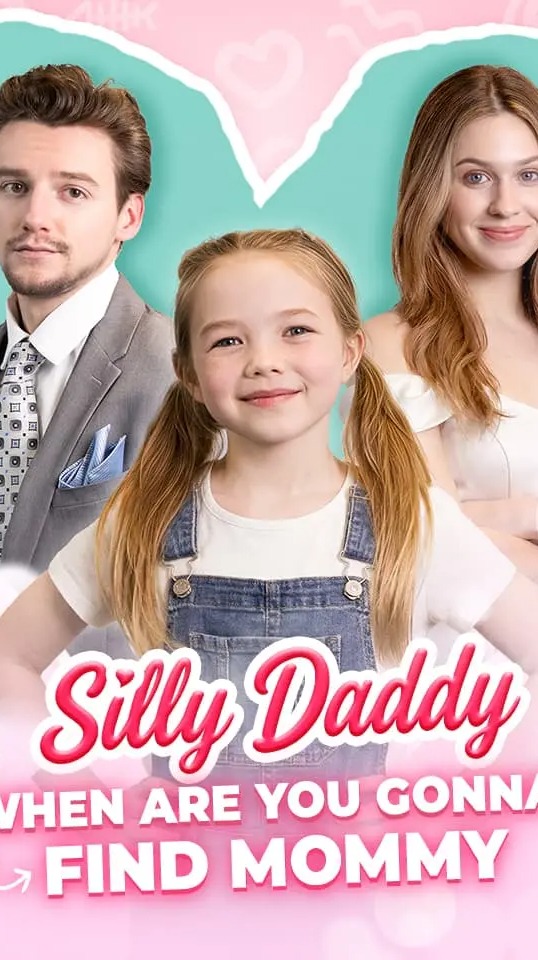 Silly Daddy When Are You Gonna Find Mommy