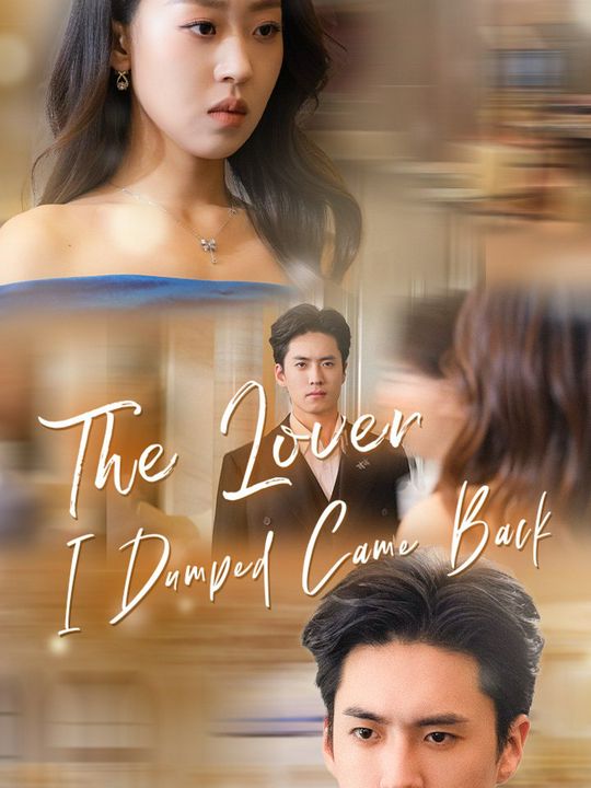 The Lover I Dumped Came Back