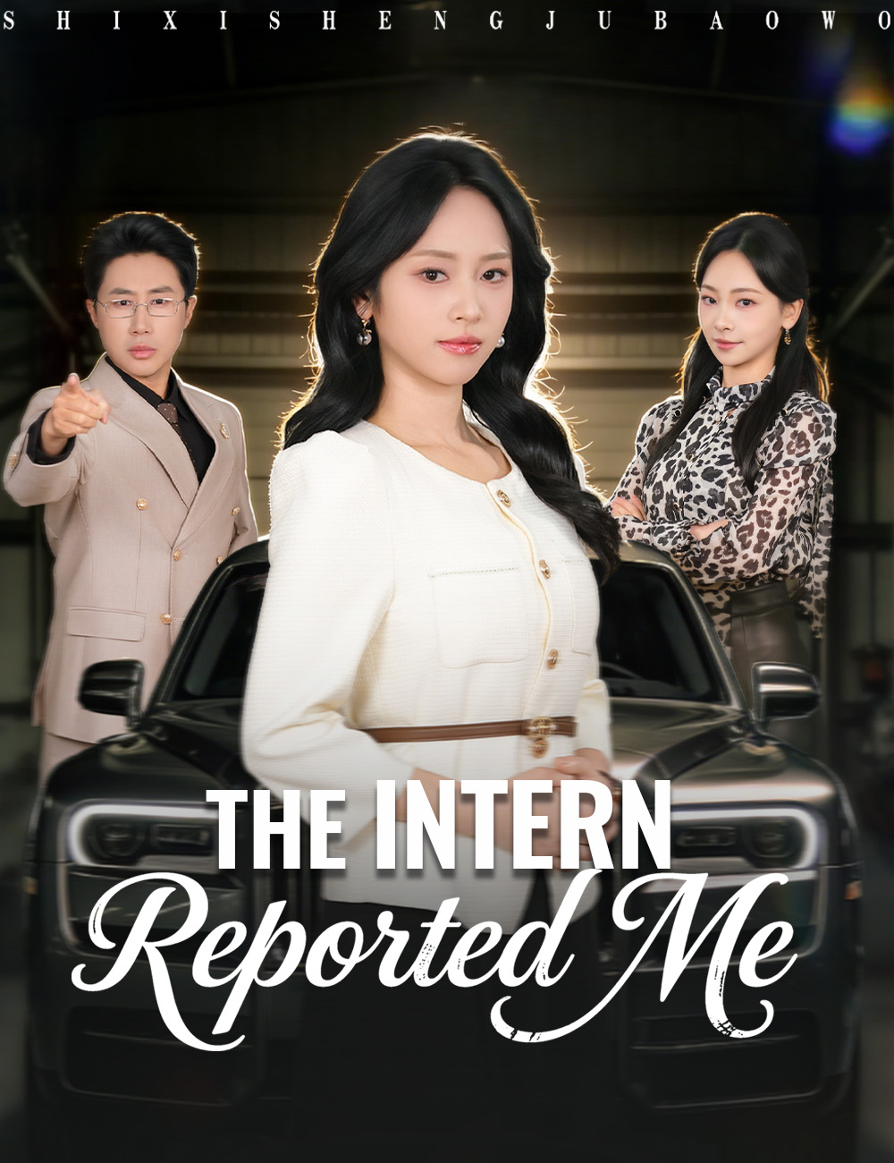 The Intern Reported Me