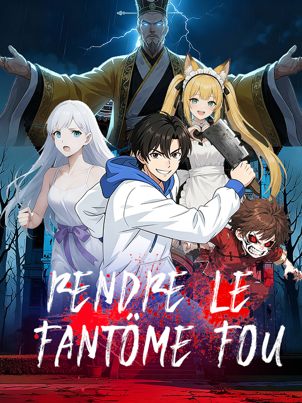 Rendre le fantôme fou