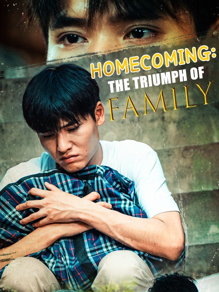 Homecoming: The Triumph of Family