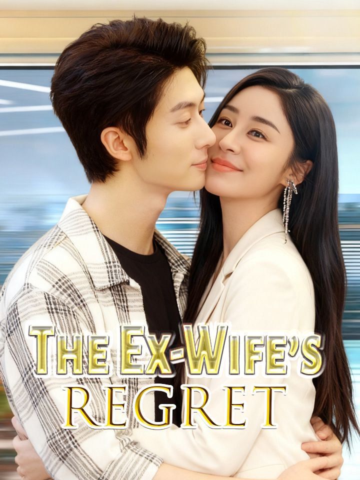 The Ex-Wife’s Regret