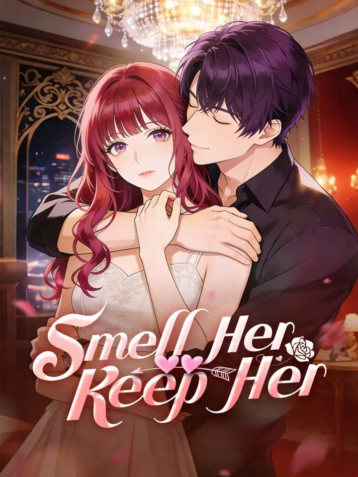 Smell Her, Keep Her