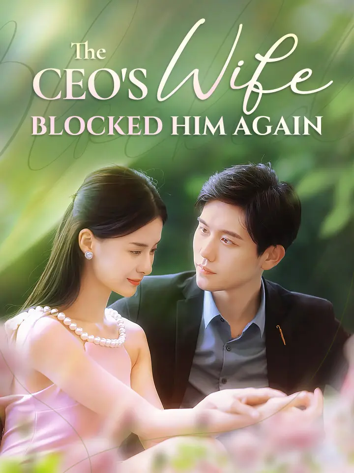 The CEO's Wife Blocked Him Again