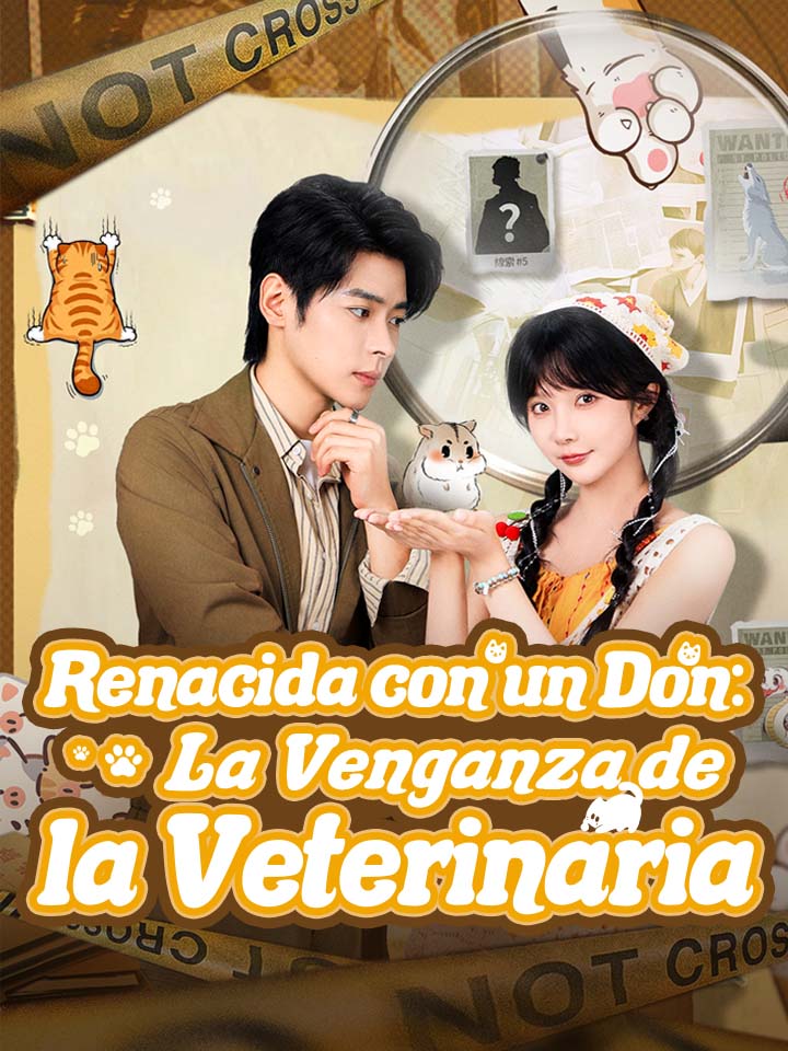 Renacida con un Don: La Venganza de la Veterinaria
