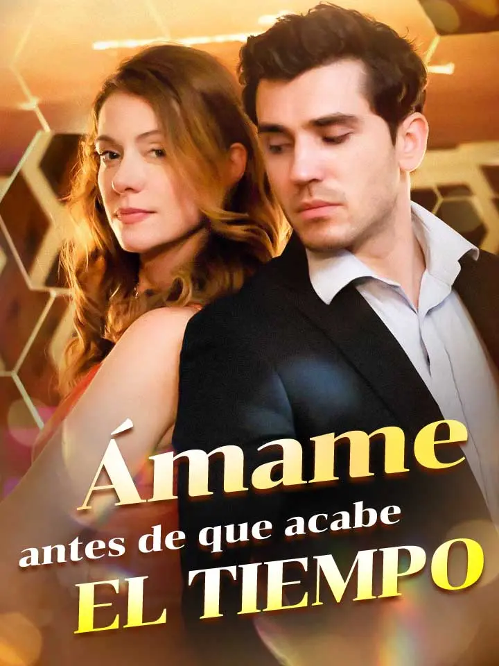 Ámame antes de que acabe el tiempo