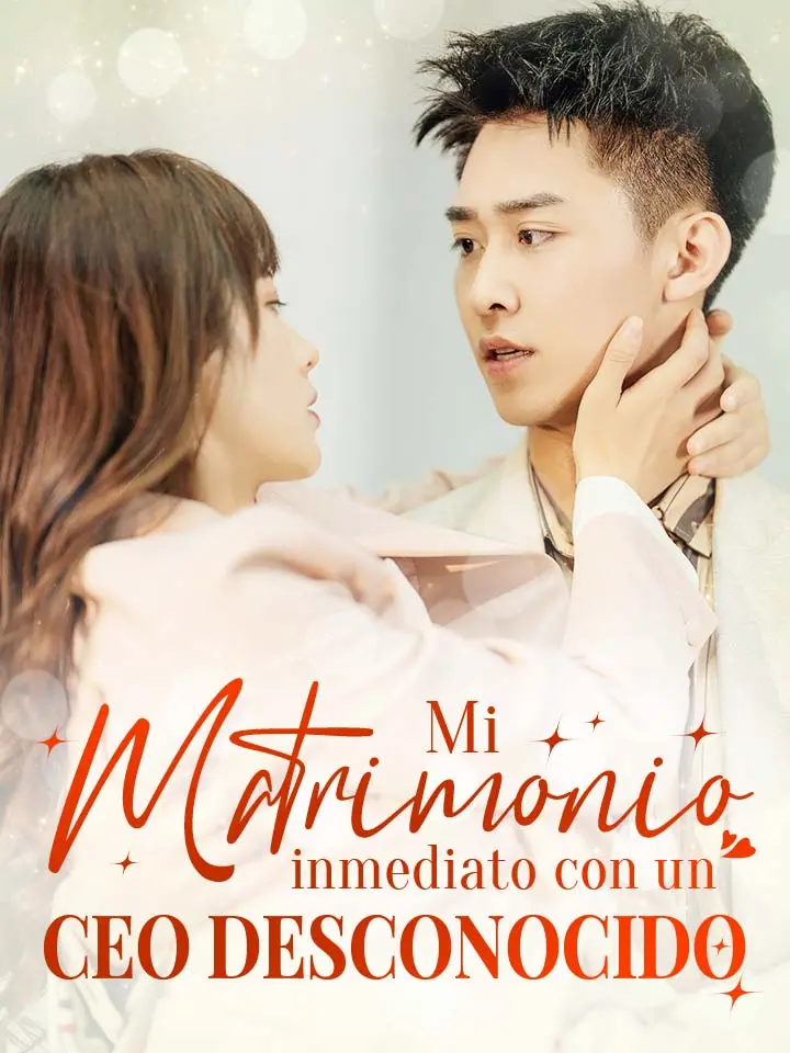 Mi matrimonio inmediato con un CEO desconocido