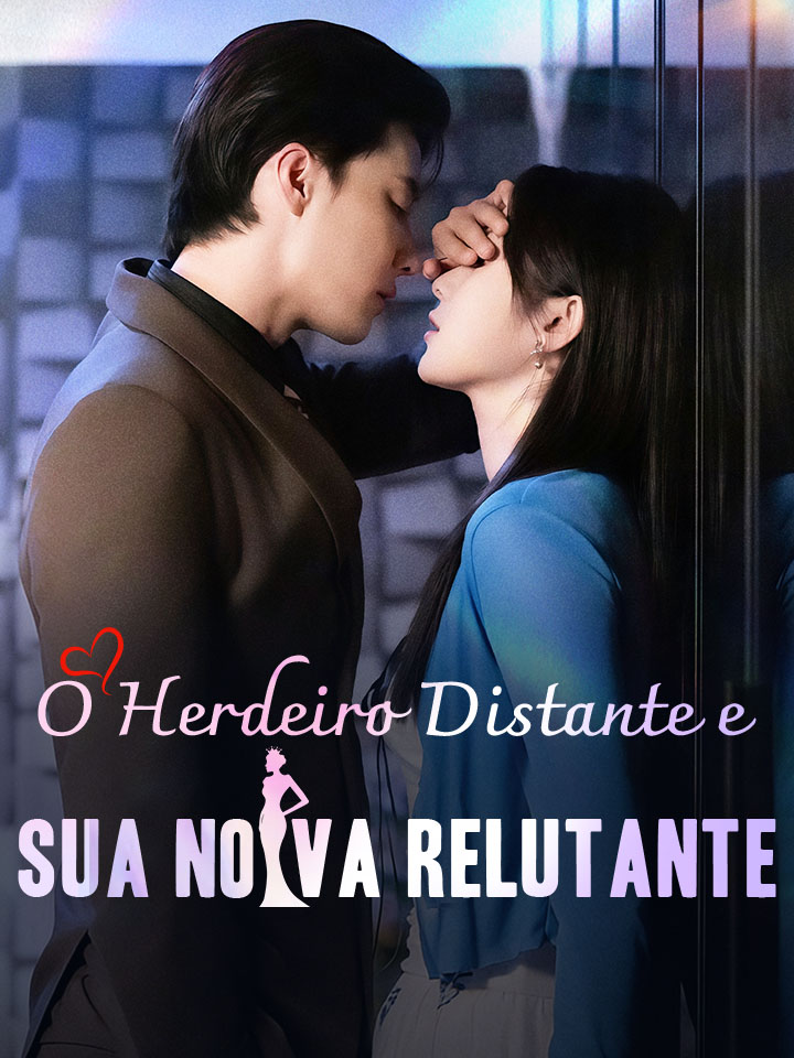 O Herdeiro Distante e Sua Noiva Relutante