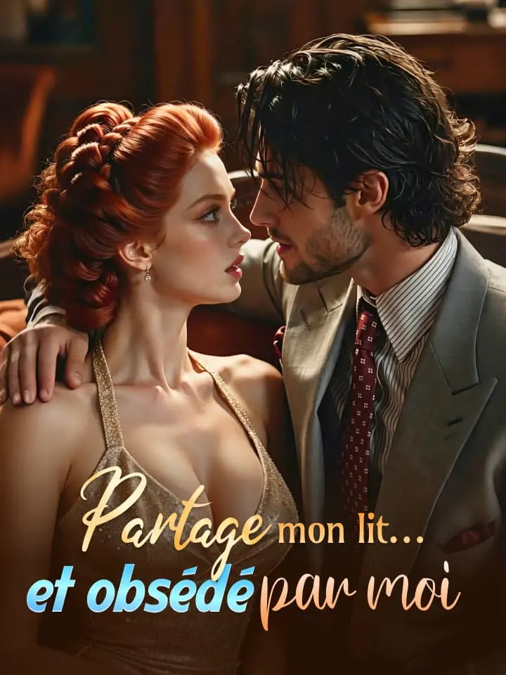 Partage mon lit… et obsédé par moi