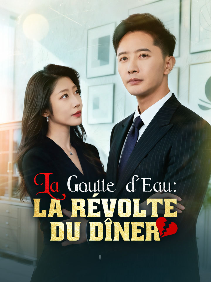 La Goutte d'Eau : La Révolte du Dîner