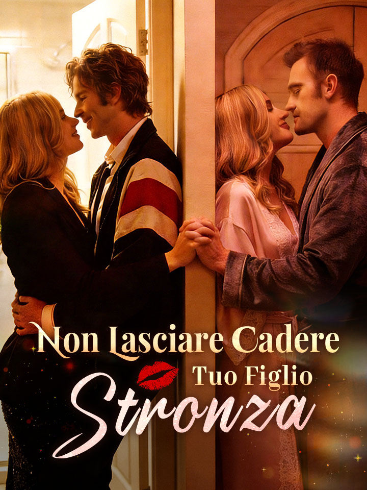 Non Lasciare Cadere Tuo Figlio, Stronza