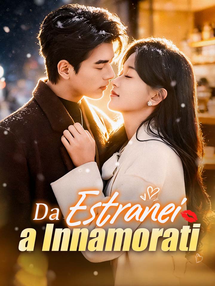 Da Estranei a Innamorati
