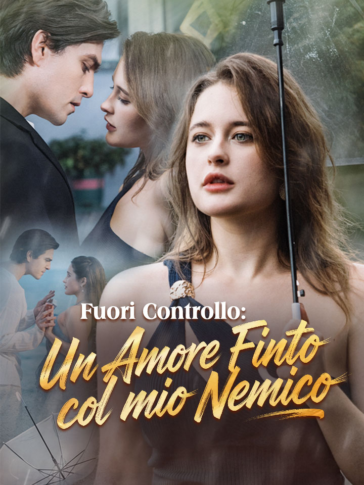 Fuori Controllo: Un Amore Finto col mio Nemico