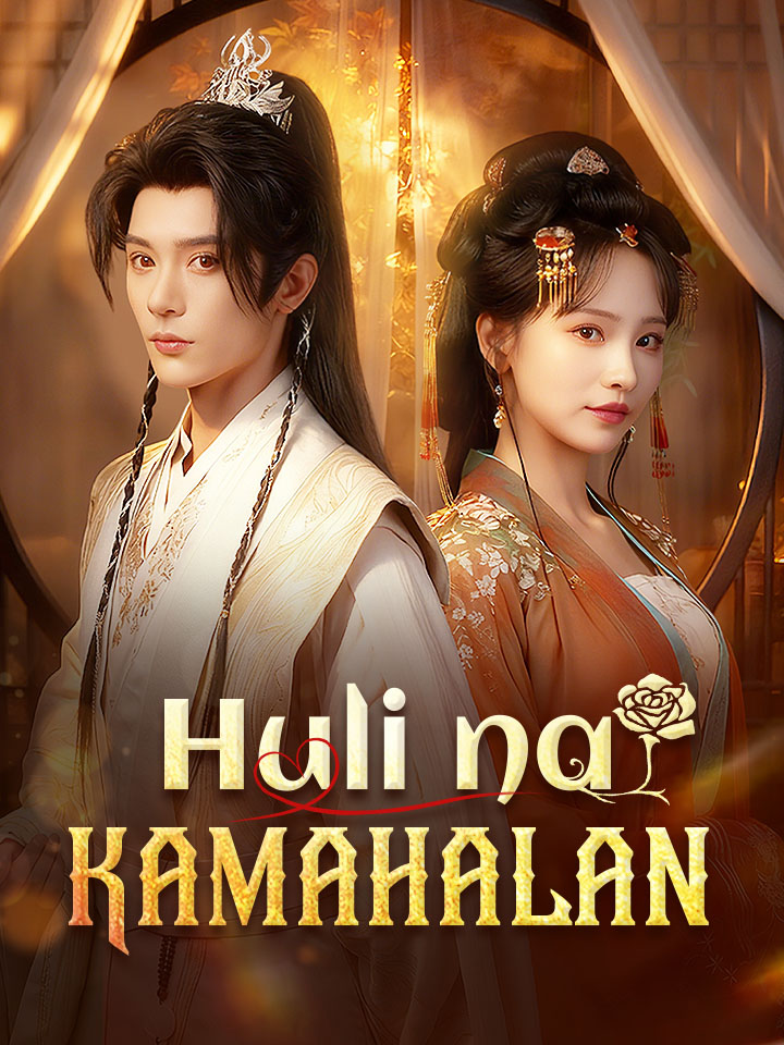 Huli na, Kamahalan