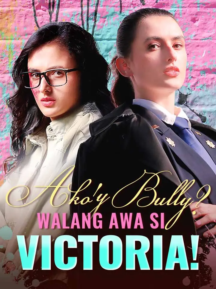 Ako'y Bully? Walang Awa si Victoria!