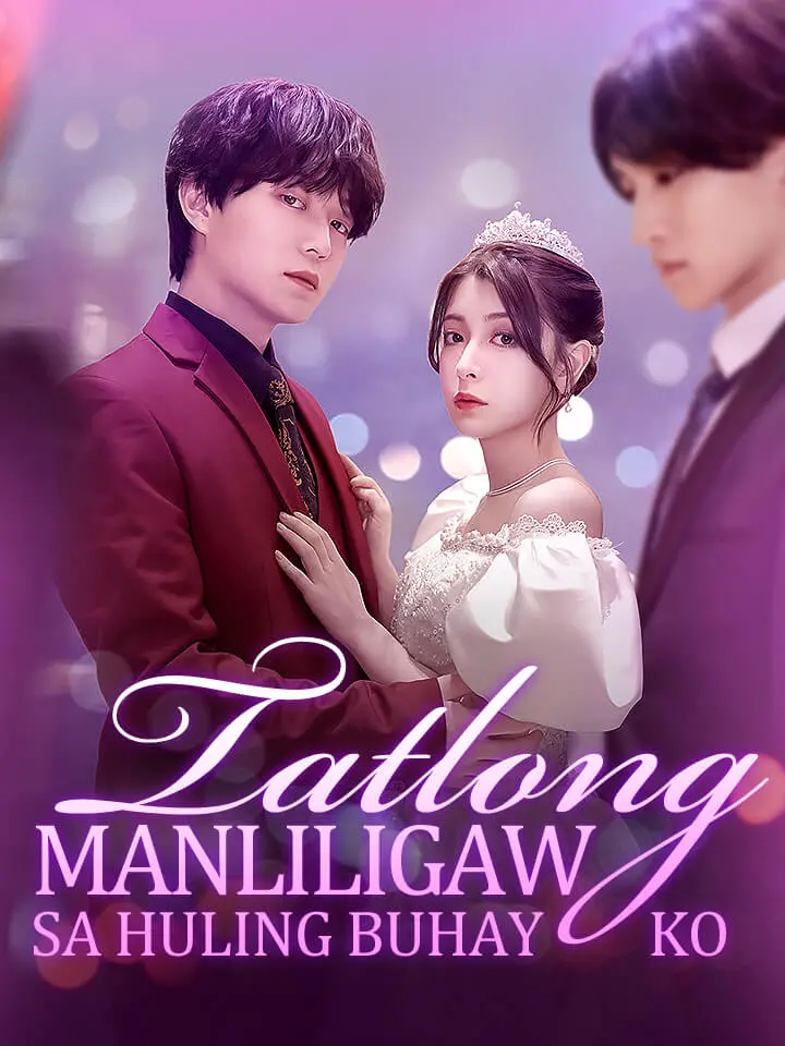 Tatlong Manliligaw sa Huling Buhay Ko