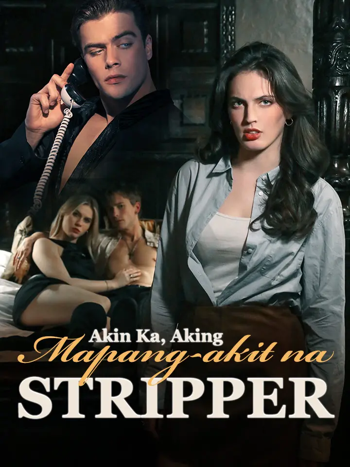Akin Ka, Aking Mapang-akit na Stripper