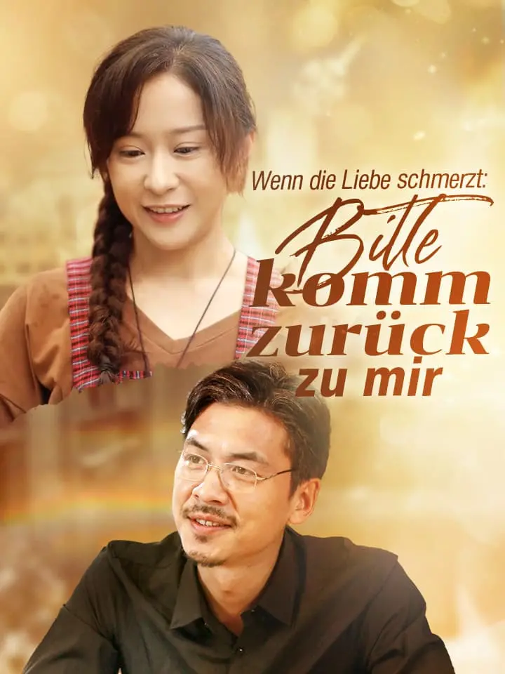 Wenn die Liebe schmerzt: Bitte komm zurück zu mir