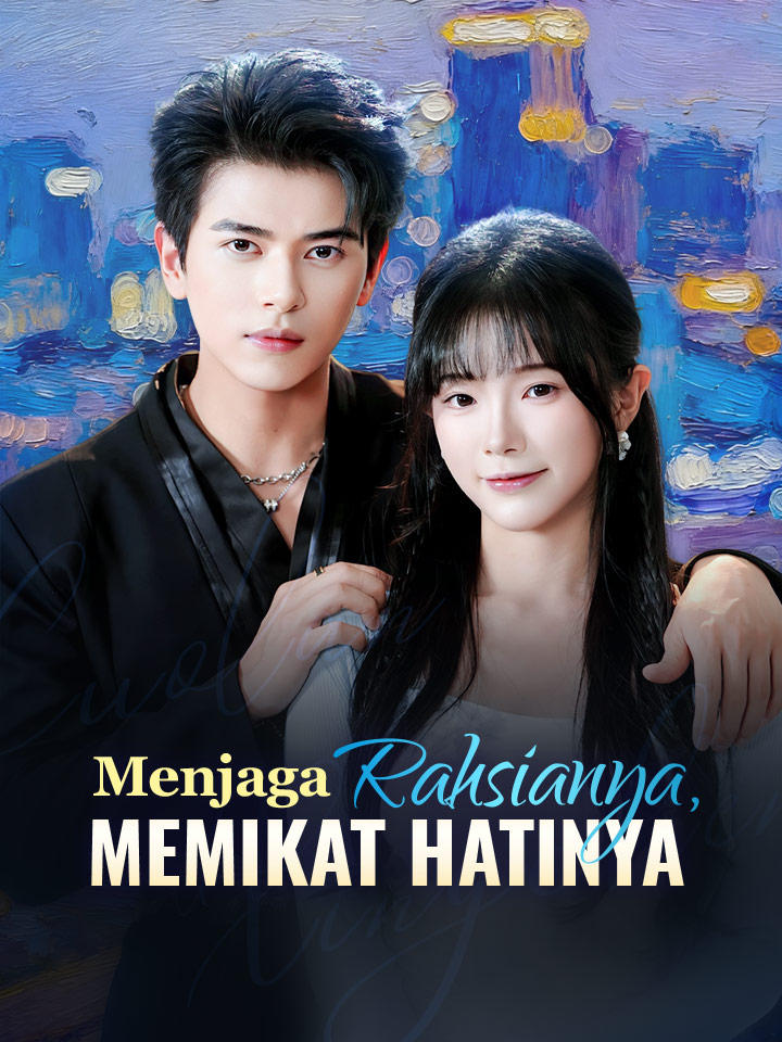 Menjaga Rahsianya, Memikat Hatinya